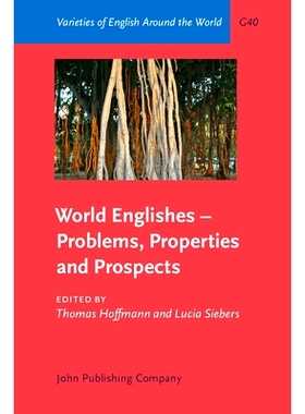 预订 World Englishes – Problems, Properties and Prospects: Selected Papers from the 13th Iawe Conference 世界英语-问题,