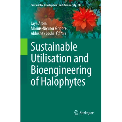 预订 Sustainable Utilisation and Bioengineering of Halophytes 盐生植物的可持续利用与生物工程: 9789819798186