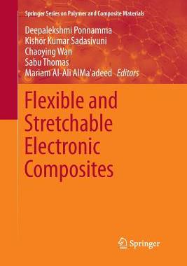 【预订】Flexible and Stretchable Electronic Composites