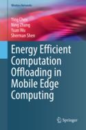 【预订】Energy Efficient Computation Offloading in Mobile Edge Computing 9783031168215