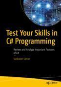 【预订】Test Your Skills in C# Programming: Review and Analyze Important Fea 9781484286548