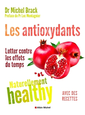 预订 Les antioxydants : lutter contre les effets du temps : avec des recettes 抗氧化剂：对抗时间的影响：通过食谱: 978222
