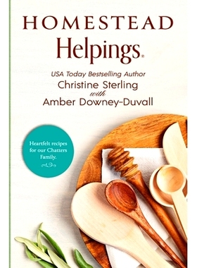 预订 Homestead Helpings: Heartfelt Recipes for our Chatters Family: 9798369902226