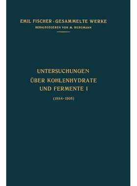 预订 Untersuchungen Über Kohlenhydrate und Fermente (1884–1908): 9783642986864