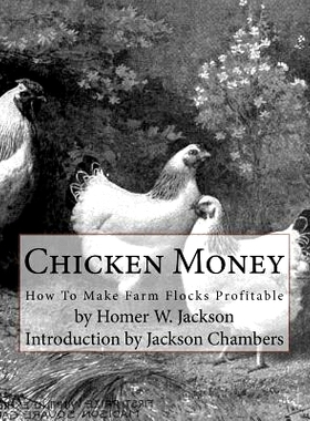 预订 Chicken Money: How To Make Farm Flocks Profitable: 9781536882308