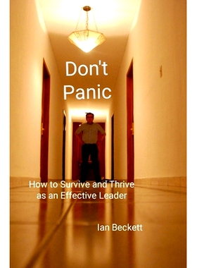 预订 Don’t Panic: How to Survive and Thrive as an Effective Leader: 9781445781655