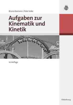 【预订】Aufgaben zur Kinematik und Kinetik 9783486586145
