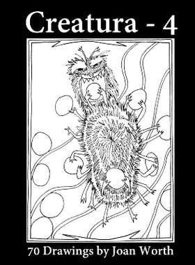 预订 Creatura - 4: 70 Drawings by Joan Worth: 9781984914170