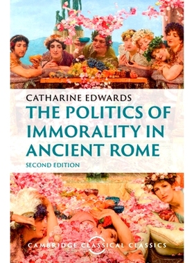 预订 The Politics of Immorality in Ancient Rome 古罗马的不道德政治: 9781009464062