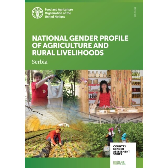 预订 National gender profile of agriculture and rural livelihoods 农业和农村生计的国家性别概况：塞尔维亚: 9789251350638
