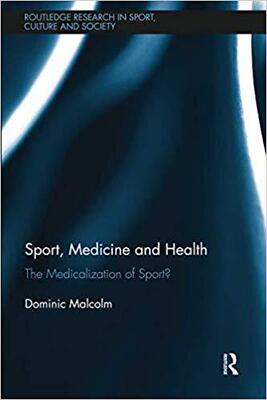 【预售】Sport, Medicine and Health: The Medicalization of Sport?
