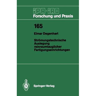 预订 Strömungstechnische Auslegung reinraumtauglicher Fertigungseinrichtungen: 9783540554783