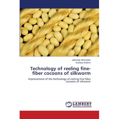 预订 Technology of reeling fine-fiber cocoons of silkworm: 9786208456764