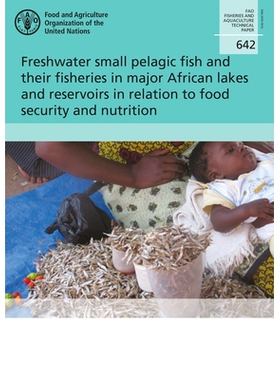 预订 Freshwater Small Pelagic Fish and Their Fisheries in the Major African Lakes and Reservoirs in Relation to Food Sec