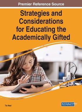 [预订]Strategies and Considerations for Educating the Academically Gifted 9781668466773