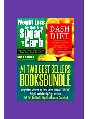 预订 Two Best Sellers Book Bundle: Weight Loss, Addiction and Detox Series!(ENHANCED): Weight Loss by Quitting Sugar and