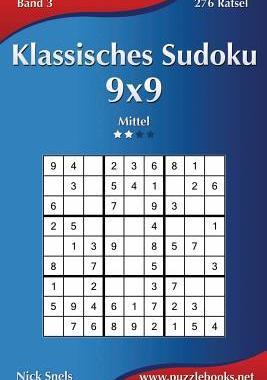 [预订]Klassisches Sudoku 9x9 - Mittel - Band 3 - 276 Ratsel 9781508875116