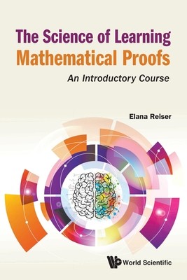 【预订】Science of Learning Mathematical Proofs, The