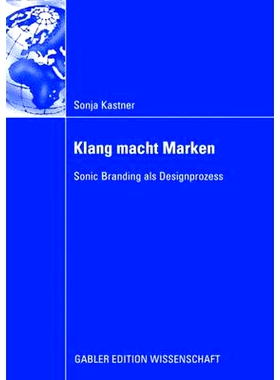 预订 Klang macht Marken: Sonic Branding als Designprozess: 9783835060845