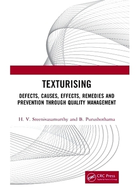 预订 Texturising: Defects, Causes, Effects, Remedies and Prevention Through Quality Management: 9781032955001