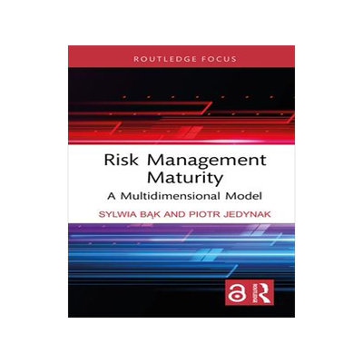 [预订]Risk Management Maturity: A Multidimensional Model 9781032362366