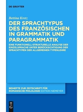 预订 Der Sprachtypus des Französischen in Grammatik und Paragrammatik: Eine funktionell-strukturelle Analyse der Einzel