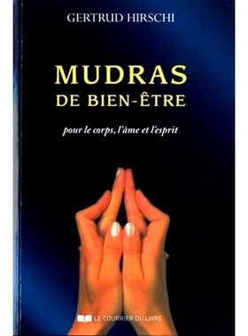 预订 Mudras de bien-être : succès, santé et vitalité avec le yoga des doigts 幸福手印：手指瑜伽的成功、健康和活力: 9