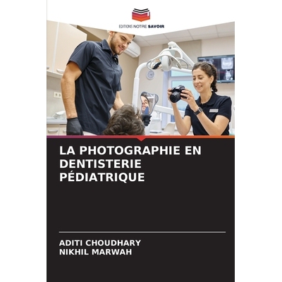 预订 La Photographie En Dentisterie Pédiatrique 9786139591572