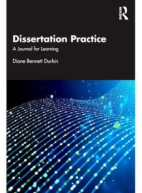 预订 Dissertation Practice: A Journal for Learning 论文实践：学习日记: 9781032858005