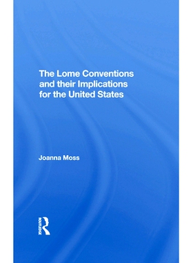 预订 The Lome Conventions and Their Implications for the United States: 9780367293611