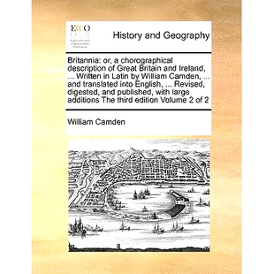 Latin and chorographical 预订 description Britain Camden Great Ireland ... William Britannia Written