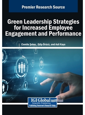 预订 Green Leadership Strategies for Increased Employee Engagement and Performance 将伦理与人工智能融入现代课堂: 9798337
