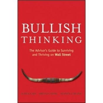 预订 Bullish Thinking: The Advisor’S Guide To Surviving And Thriving On Wall Street 牛市思维：华尔街生存与兴旺顾问指南:
