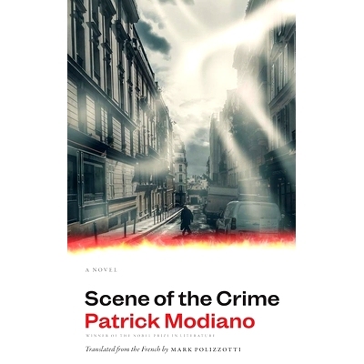 预订 Scene of the Crime: A Novel 犯罪现场：小说: 9780300276817