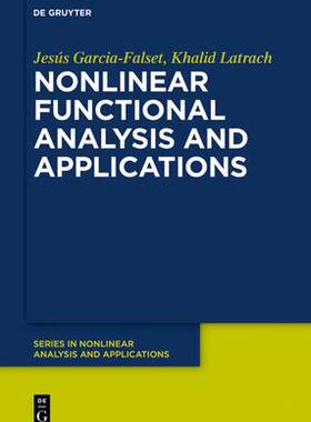 [预订]Nonlinear Functional Analysis and Applications 9783111030968