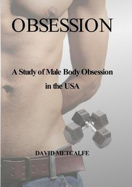 [预订]Obsession: A Study of Male Body Obsession in the USA 9781847998606
