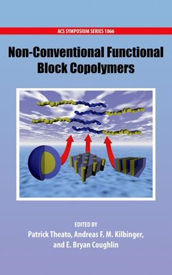 【预订】Non-Conventional Functional Block Copolymers