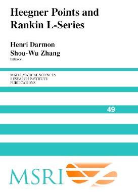 【预订】Heegner Points and Rankin L-Series