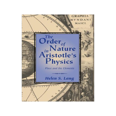 预订 The Order of Nature in Aristotle's Physics