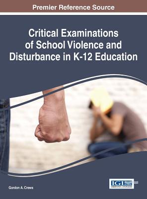 【预订】Critical Examinations of School Violence and Disturbance in K-12 Education
