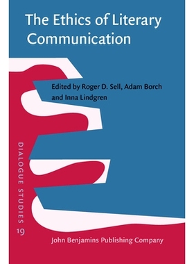 预订 The Ethics of Literary Communication. Genuineness, directness, indirectness. 文学传播的伦理：真诚、直接、间接: 9789