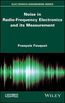 【预订】Noise In Radio-Frequency Electronics And Its Measurement