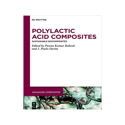 [预订]Polylactic Acid Composites 9783111066745