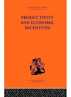 预订 Productivity and Economic Incentives 生产力与经济激励: 9781138861596