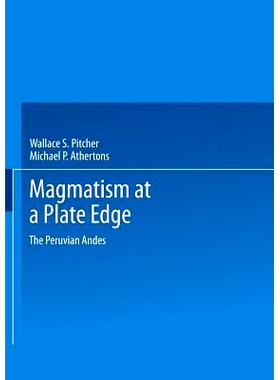 预订 Magmatism at a Plate Edge: The Peruvian Andes: 9781489958228