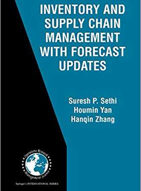 【预订】Inventory and Supply Chain Management with Forecast Updates 9781441954817