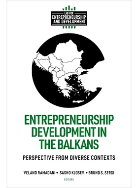 预订 Entrepreneurship Development in the Balkans: Perspective from Diverse Contexts 巴尔干地区的创业发展：不同背景下的视