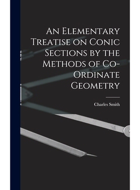 预订 An Elementary Treatise on Conic Sections by the Methods of Co-ordinate Geometry: 9781016544122
