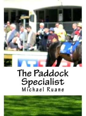 预订 The Paddock Specialist: Two words the bookies fear the most. Professional Parade Ring Analysis. The secrets of para