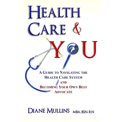 预订 Health Care & You: A Guide to Navigating the Health Care System and Being Your own Best Advocate: 9781732336308